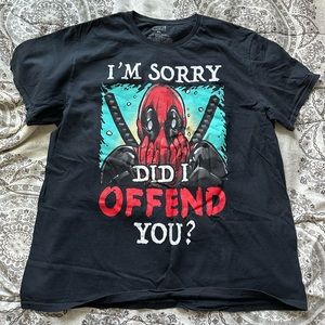 Deadpool “I’m Sorry…Did I Offend You?” Tshirt